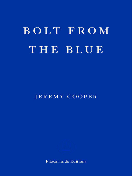 Title details for Bolt from the Blue by Jeremy Cooper - Available